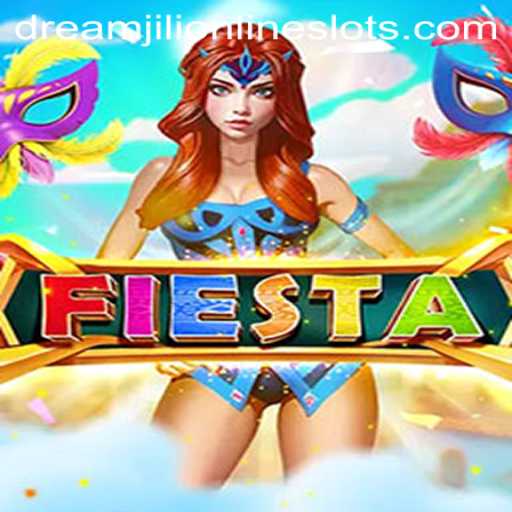 Exploring the Vibrant World of Fiesta: A Journey with Dreamjili