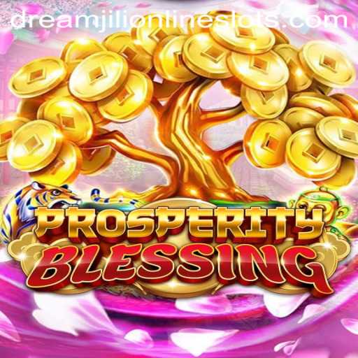Exploring ProsperityBlessing: A Dive into Dreamjili's Latest Gaming Experience